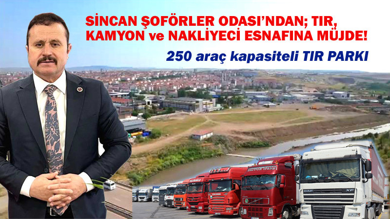 Sincan Şoförler Odası'ndan Dev TIR Parkı