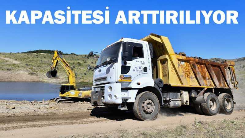 Çamlıdere Göleti'nin Kapasitesi 3 Katına Çıkarılıyor
