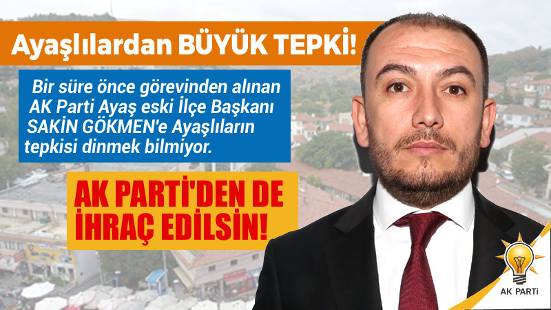 Ayaşlılardan Sakin Gökmen'e Çok Büyük Tepki!