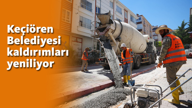 Keçiören'de Kaldırımlar Yenileniyor