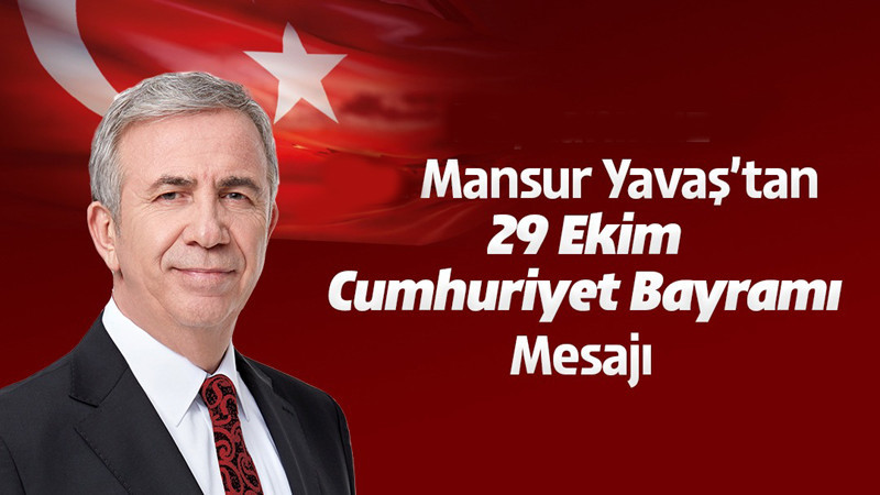 Mansur Yavaş'tan 29 Ekim Kutlama Mesajı